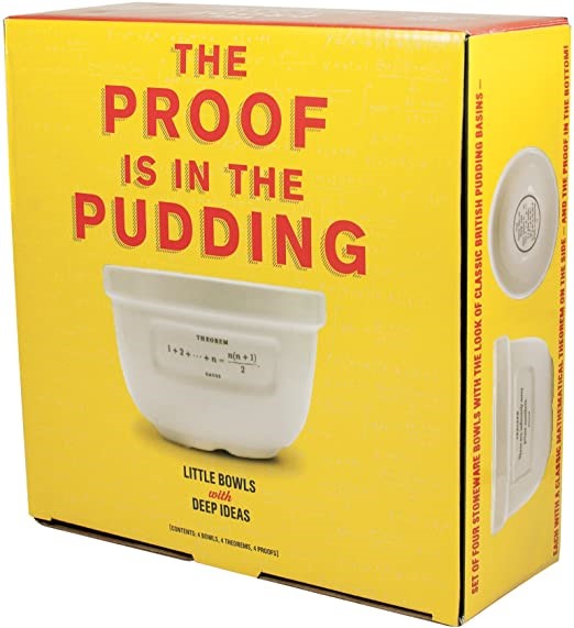 The proof of the pudding